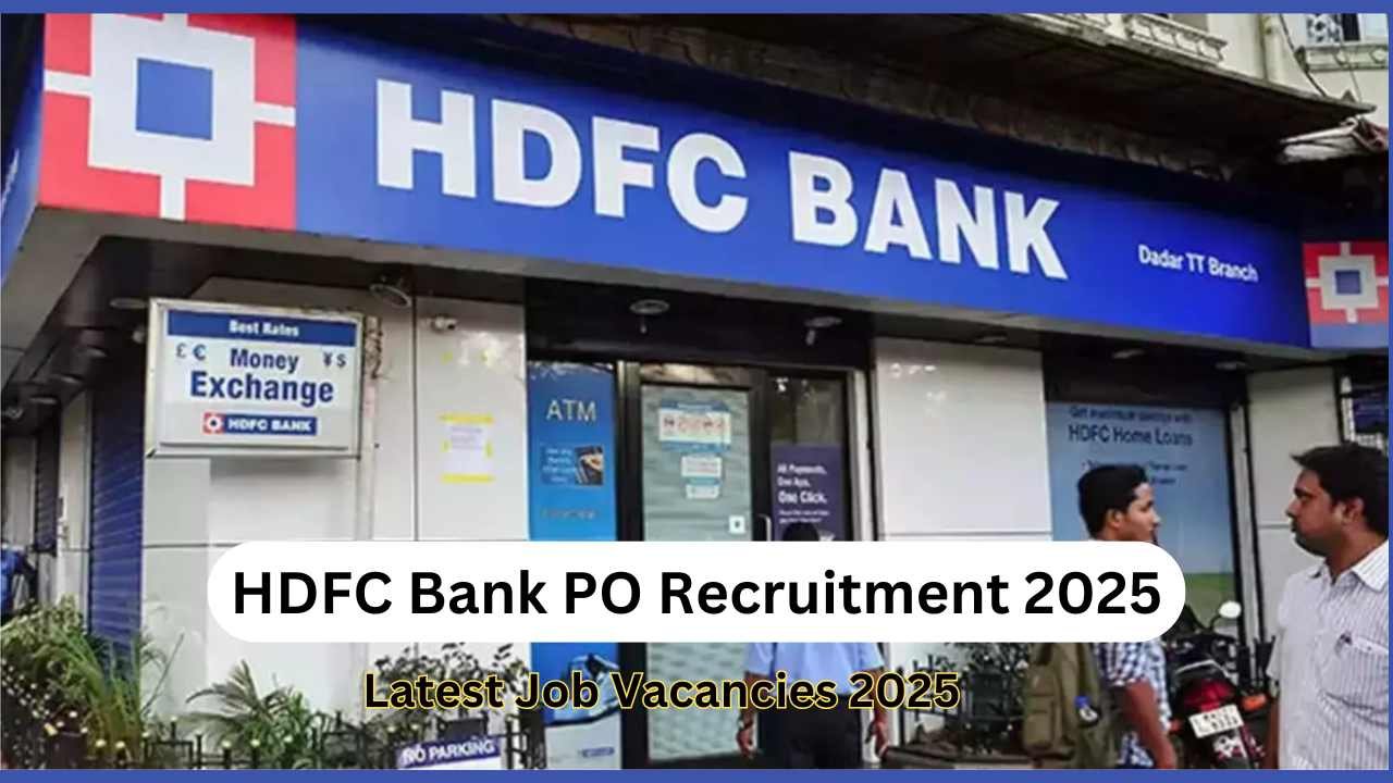 HDFC Bank PO Recruitment 2025: Apply for 500+ Relationship Manager Post Latest Vacancies 2025