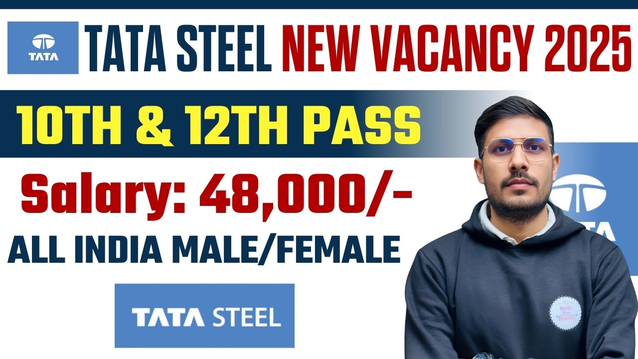 Tata Steel Recruitment 2025 – Apply for Various Vacancies Across India | Latest Job Updates
