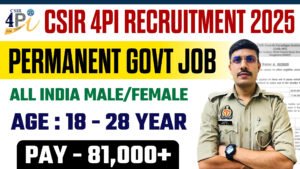 CSIR 4PI Recruitment 2025