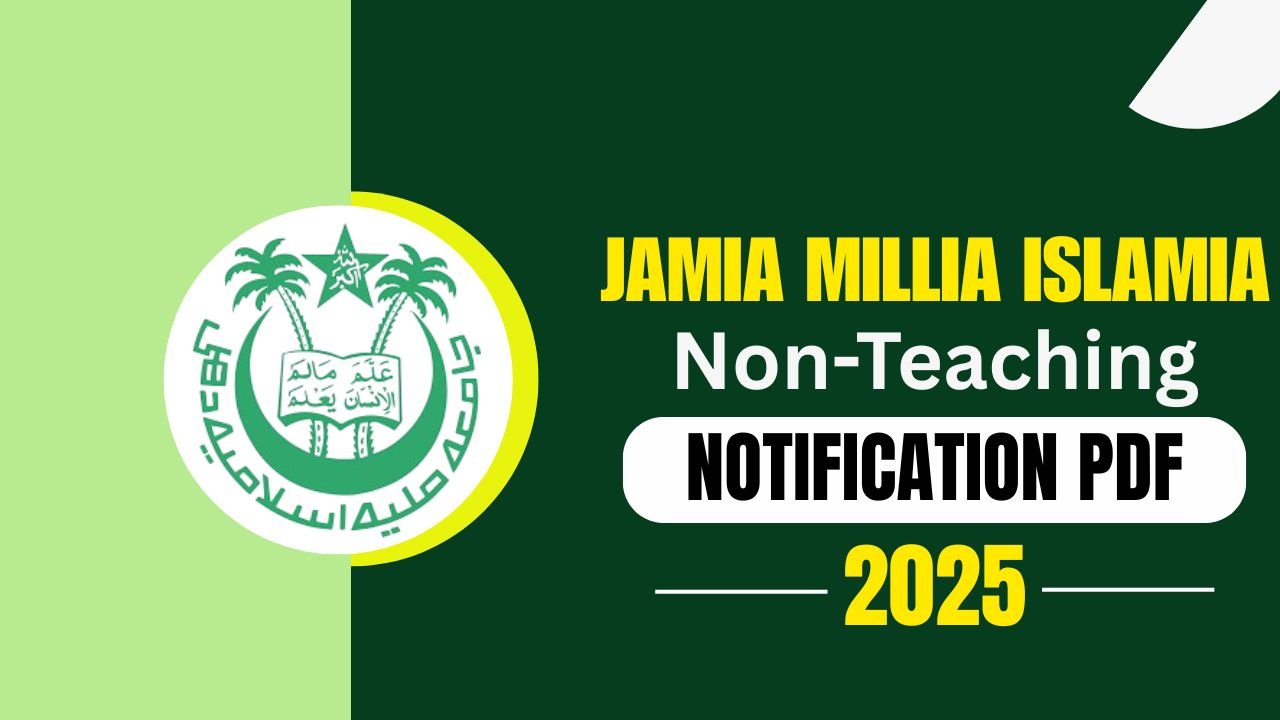Delhi JMI Non-Teaching Recruitment 2025