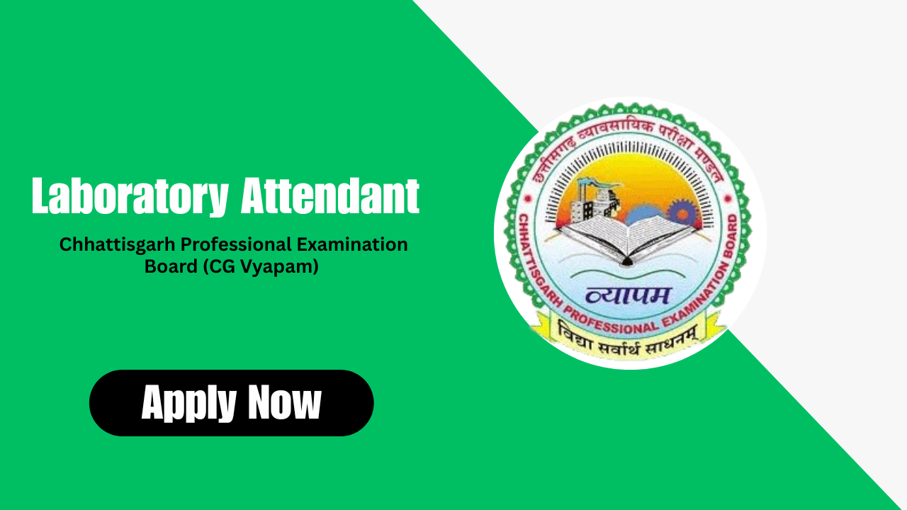 CG Vyapam Lab Attendant Recruitment 2025