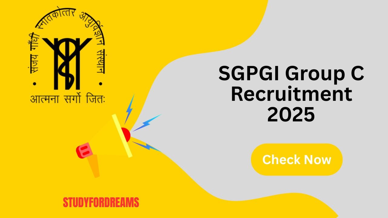 SGPGI Group C Recruitment 2025