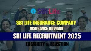 SBI Insurance Advisor Recruitment 2025