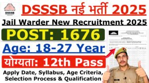 DSSSB Jail Warder Recruitment 2025