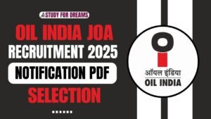 Oil India JOA Recruitment 2025
