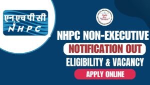 NHPC Non-Executive Recruitment 2025