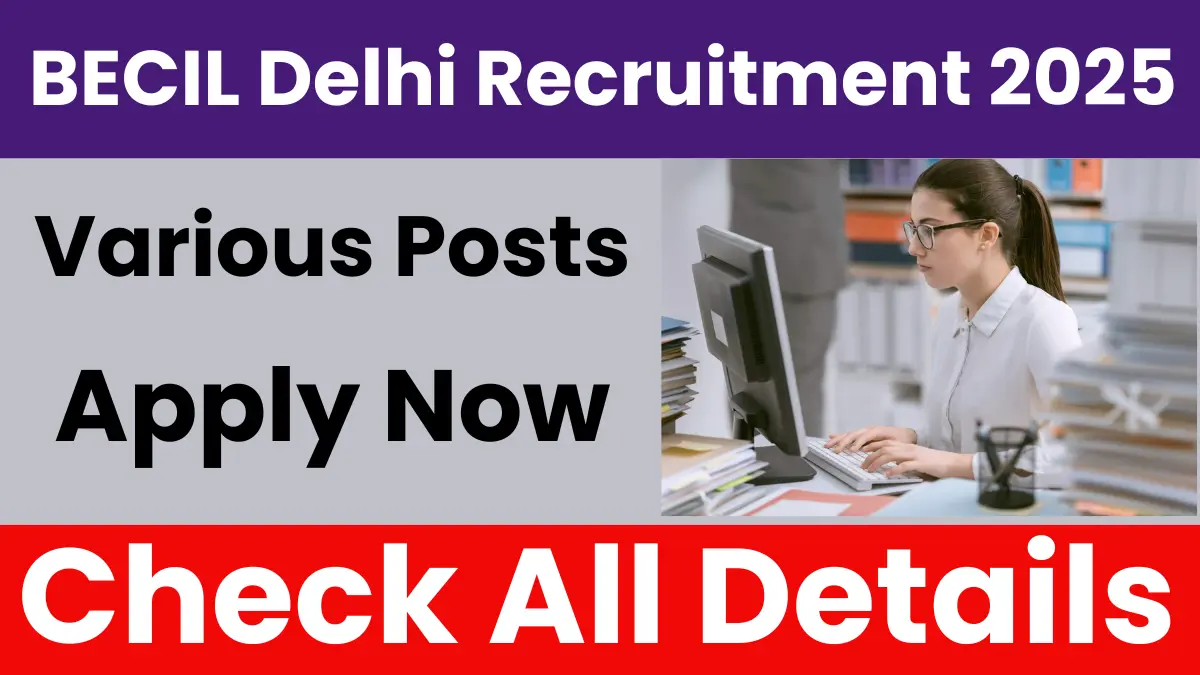 BECIL Delhi Recruitment 2025