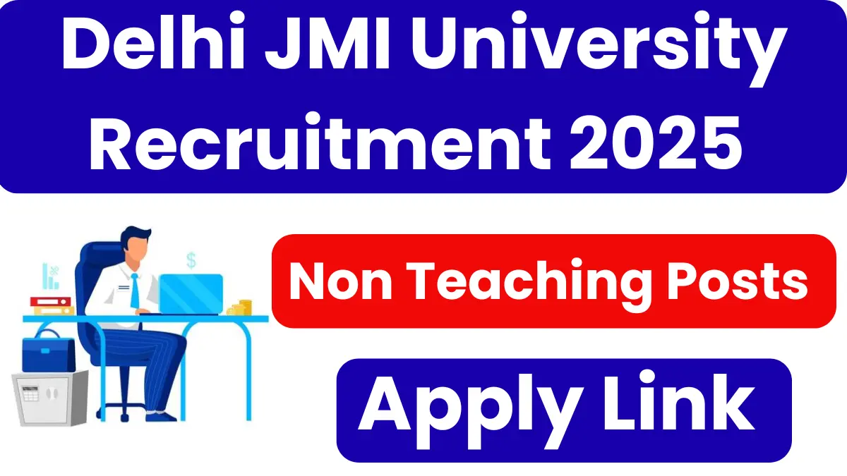 JMI Delhi Non-Teaching Recruitment 2025