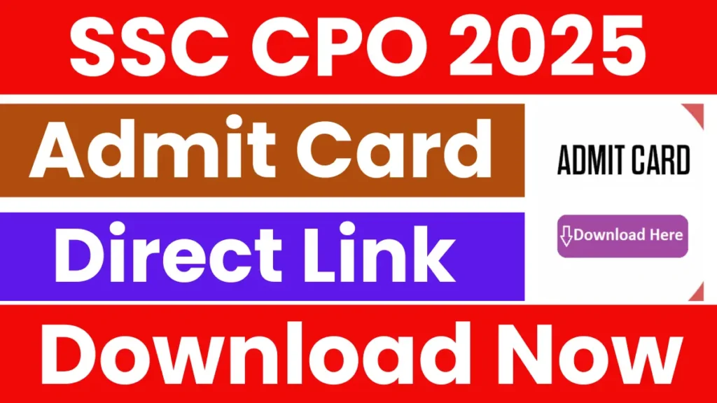 SSC CPO 2025 Admit Card
