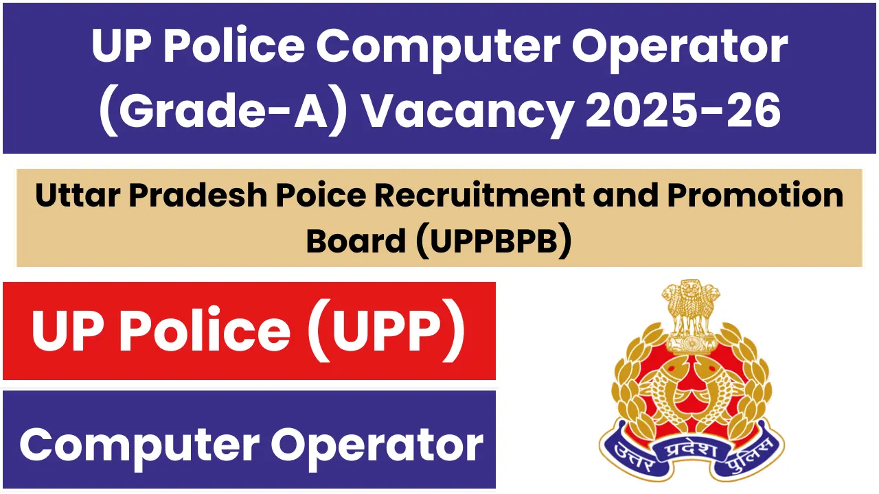 UP Police Computer Operator Grade-A Recruitment 2025-26