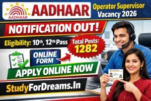 Aadhaar Operator Supervisor Vacancy 2026 Notification And Apply Online Form