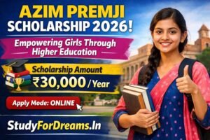 Azim Premji Scholarship 2026 Empowering Girls Through Higher Education