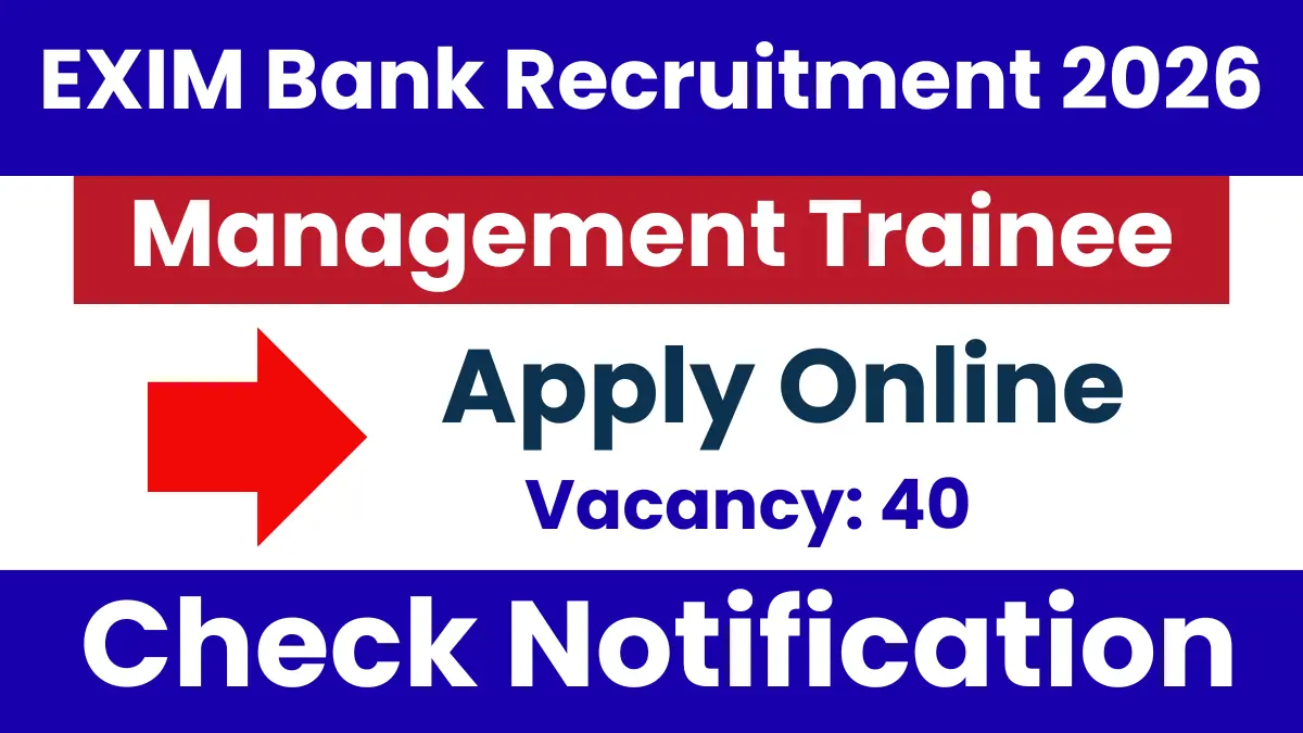 EXIM Bank Management Trainee Recruitment 2026