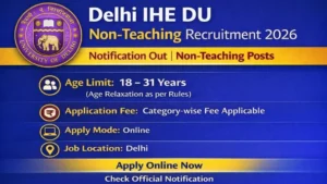 Delhi IHE DU Non Teaching Recruitment 2026