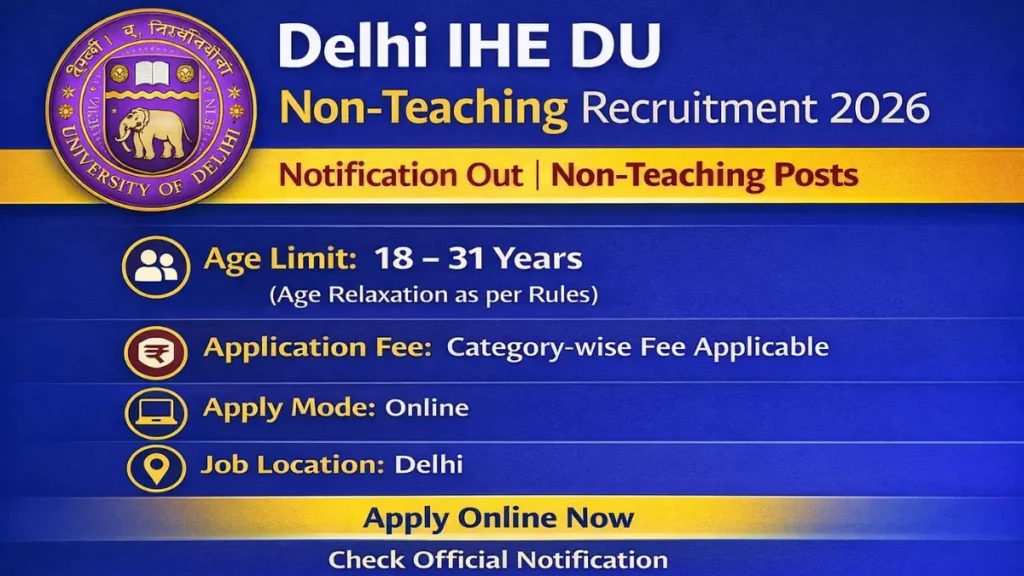 Delhi IHE DU Non Teaching Recruitment 2026