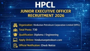 HPCL Junior Executive, Engineer, Officer Recruitment 2026