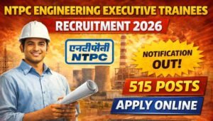 NTPC Executive Trainees Recruitment 2026