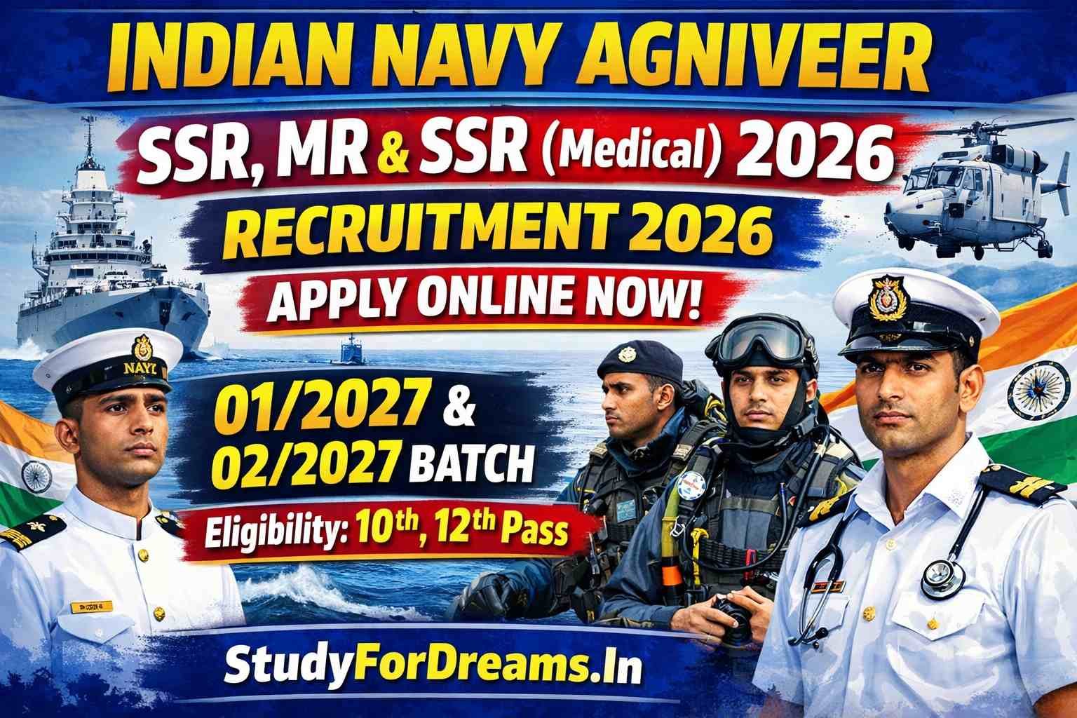 Indian Navy Agniveer SSR, MR & SSR (Medical) Recruitment 2026 Apply Online for 012027 & 022027 Batch Eligibility 10Th, 12Th Pass StudyForDreams.In