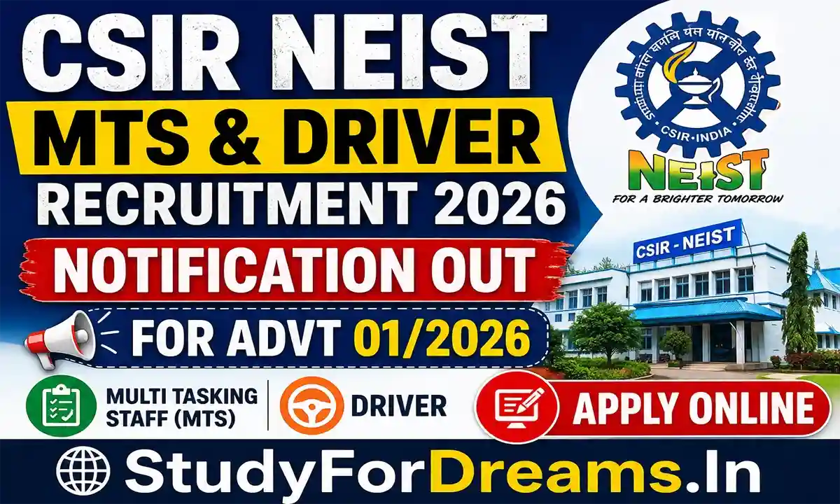 CSIR NEIST MTS and Driver Recruitment 2026 Notification Out For Advt 012026, Apply Online