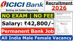 ICICI Bank Recruitment 2026